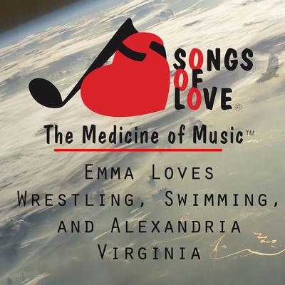 Emma Loves Wrestling, Swimming, and Alexandria Virginia's cover