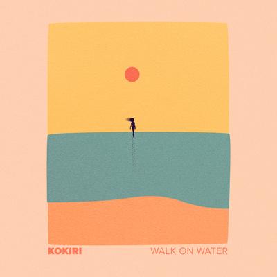 Walk On Water By Kokiri's cover