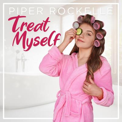 Treat Myself By Piper Rockelle's cover