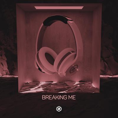 Breaking Me (8D Audio) By 8D Tunes's cover
