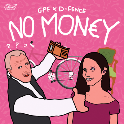 NO MONEY By GPF, D-Fence's cover