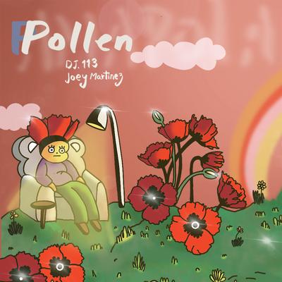 Pollen By Dj 113, Joey Martinez G's cover