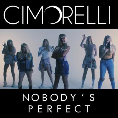 Nobody's Perfect By Cimorelli's cover