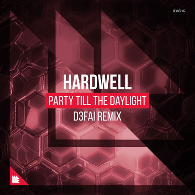 Party Till The Daylight (D3FAI Remix) By Hardwell, D3FAI's cover
