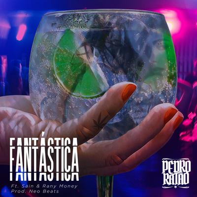 Fantástica By Pedro Ratão, Sain, Sain, Rany Money's cover