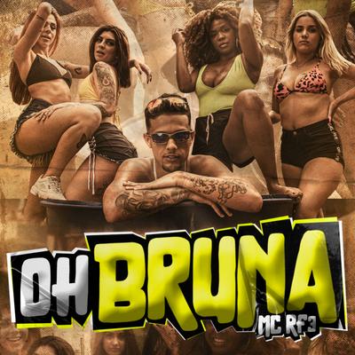 Oh Bruna By MC RF3's cover