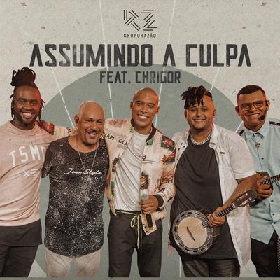 Assumindo a Culpa By Grupo Razão, Chrigor's cover