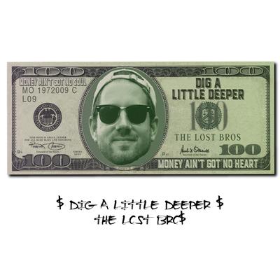 Dig a Little Deeper By The Lost Bros's cover