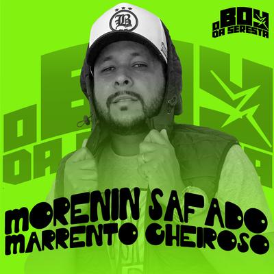 Morenin Safado Marrento Cheiroso's cover