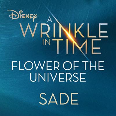 Flower of the Universe (From Disney's "A Wrinkle in Time") By Sade's cover