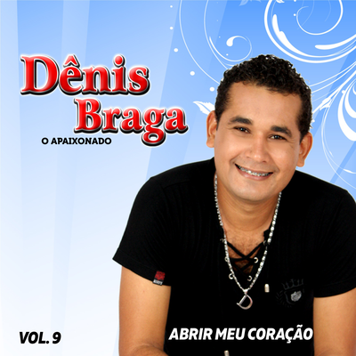 Amores São Coisas Da Vida By Dênis Braga's cover