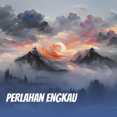 Perlahan Engkau's cover