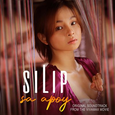 Silip Sa Apoy (Original Soundtrack from the Vivamax Movie)'s cover