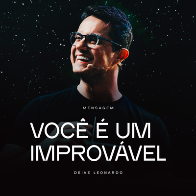 Você é um Improvável By Deive Leonardo's cover