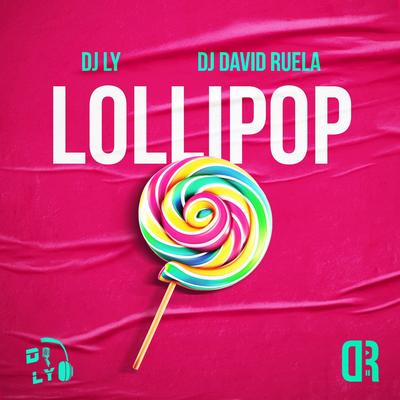 Lollipop By DJ-LY, DJ David Ruela's cover