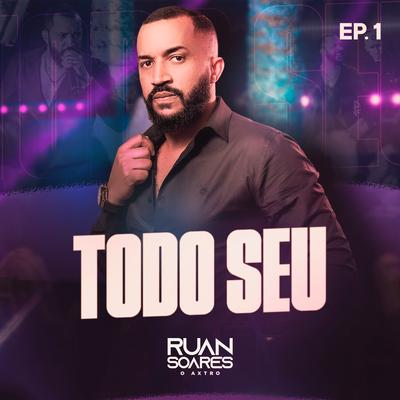 É Com Ela Que Eu Estou / Me Apego (Ao Vivo) By Ruan Soares's cover