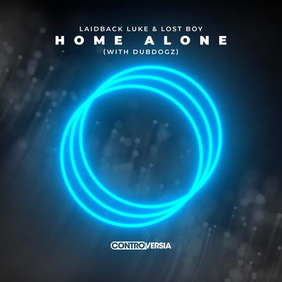 Home Alone (with Dubdogz) By Laidback Luke, Lost Boy & Dubdogz's cover