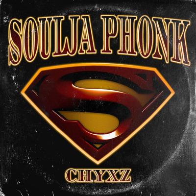 Soulja Phonk By chyxz's cover