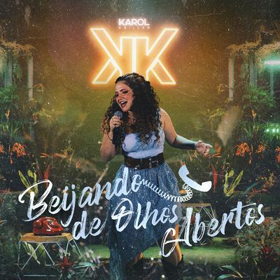 Beijando de Olhos Abertos By Karol Kailler's cover