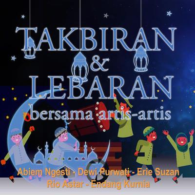 Takbiran dan Lebaran bersama Artis-Artis's cover