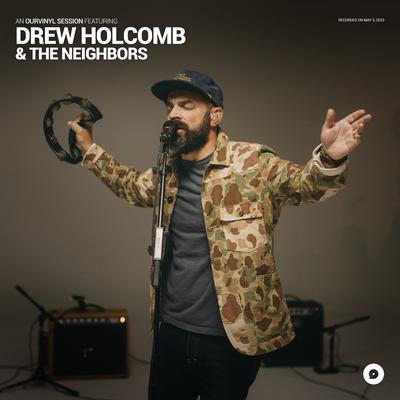 American Beauty (OurVinyl Sessions) By Drew Holcomb & The Neighbors, OurVinyl's cover