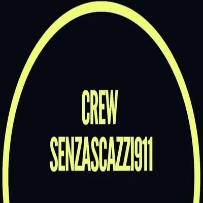 CrewSenzaScazzi911's cover