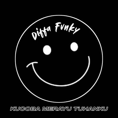 DJ KUCOBA MERAYU TUHANKU FULL BASS's cover