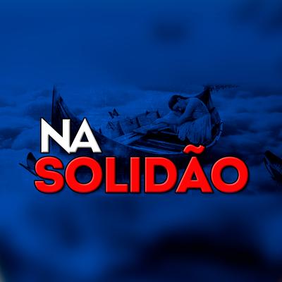 Na Solidão By Matheus wyllker ccb's cover