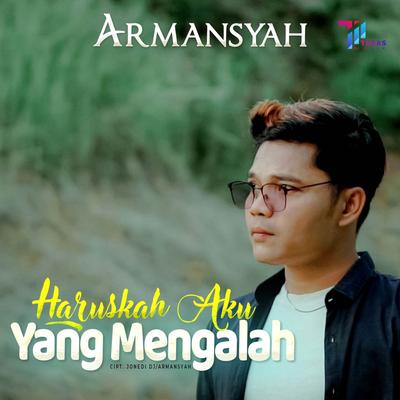 Haruskah Aku Yang Mengalah's cover