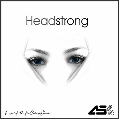I Won't Fall (Radio Mix) [feat. Stine Grove] By Stine Grove, Headstrong, Aurosonic's cover