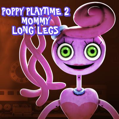 Poppy Playtime Song (Chapter 2) - Mommy Long Legs's cover