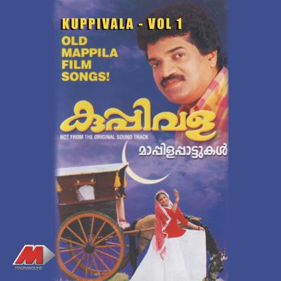 Kuppivala, Vol. 1 (Old Mappila Film Songs)'s cover