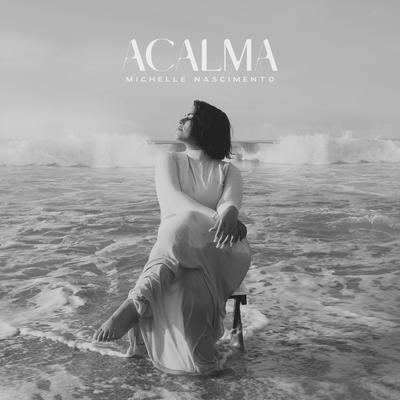 Acalma By Michelle Nascimento's cover