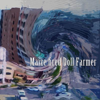 Maize fired Doll Farmer's cover