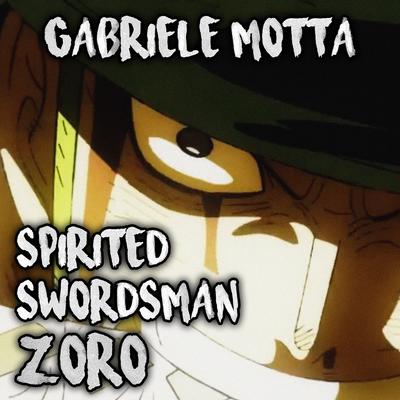 Spirited Swordsman Zoro (From "One Piece") By Gabriele Motta's cover