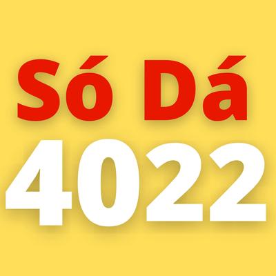 Só Dá 4022 By Voz do Povo's cover