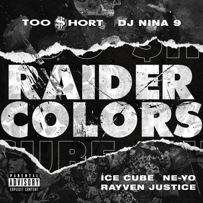 Raider Colors By Too $hort, Ice Cube, Ne-Yo's cover