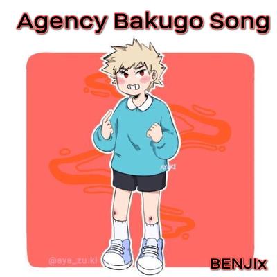 Agency Bakugo Song By Derk the Dog's cover