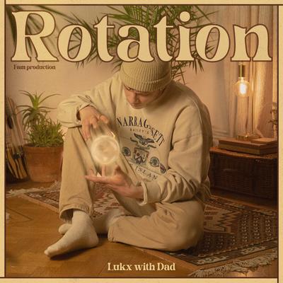 Rotation By Lukx, Dad's cover