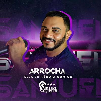 Arrocha Essa Sofrência Comigo's cover