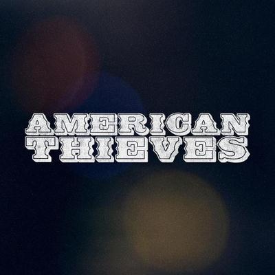 American Thieves's cover