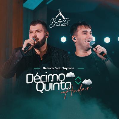 Décimo Quinto Andar (Belluco In Goiânia) (Ao Vivo)'s cover