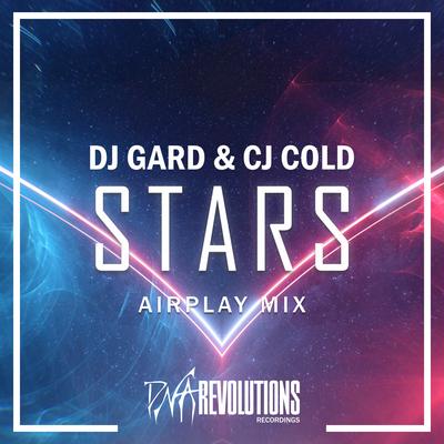 Stars (Airplay Mix) By DJ Gard, CJ Cold's cover