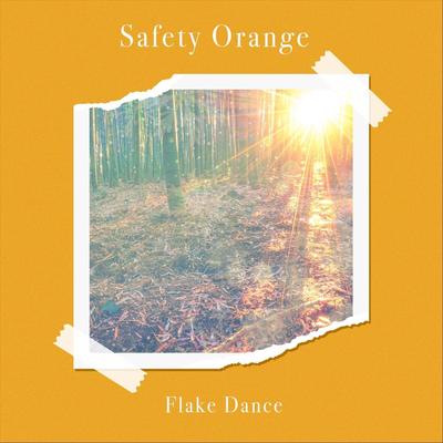 Flake Dance By Safety Orange, Albert Hurtado's cover