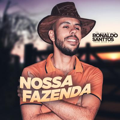 Nossa Fazenda (Ao Vivo) By Ronaldo Santtos Forró doido é aí's cover