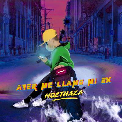 Ayer Me Llamó Mi Ex's cover