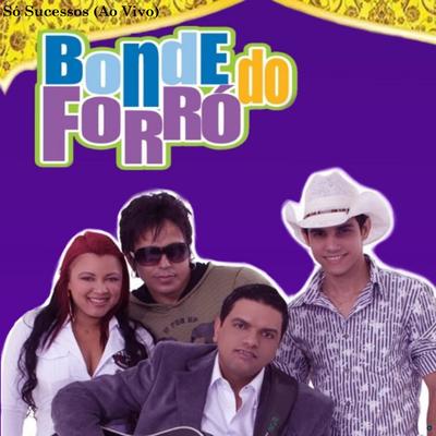 Olha eu Aí (Ao Vivo) By Bonde do Forró's cover