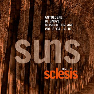 Suns Vol. 3 Sclesis (Antologjie de gnove musiche furlane ’04 - ’10)'s cover