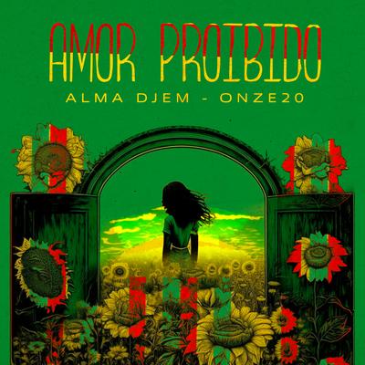 Amor Proibido By Alma Djem, Onze:20's cover