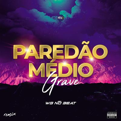 Paredão Médio Grave (Remix)'s cover